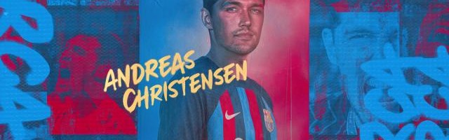 一天内官宣两新援 巴萨宣布克里斯滕森加盟